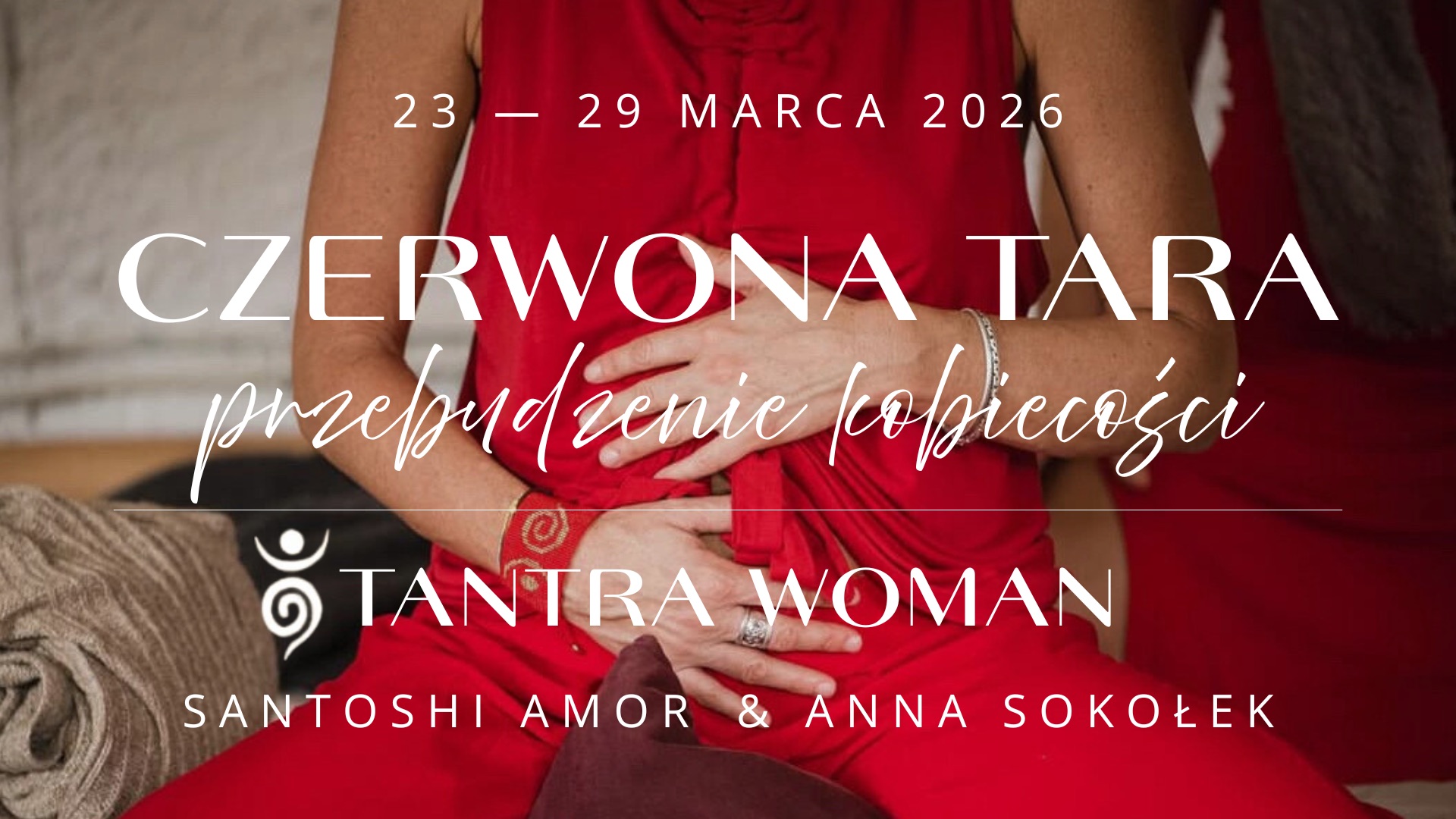 CZERWONA TARA – przebudzenie kobiecości | 23-29.03 2026
